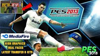 PES 2013 MOBILE MOD 23 ANDROID OFFLINE HIGH GRAPHICS  LATEST TRANSFERS & KITS 2023