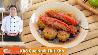 Cách làm Khổ Qua Nhồi Thịt kho thơm ngon hết ý bữa cơm thêm hấp dẫn