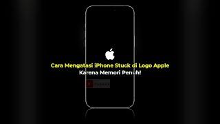 Cara Mengatasi iPhone Stuck di Logo Apple Karena Memori Penuh  Tanpa PC  Semua iPhone  Terbaru