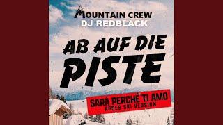 Ab auf die Piste Sarà Perché Ti Amo APRES SKI Version