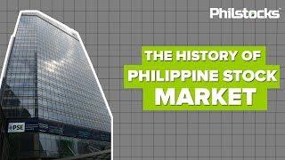 THE HISTORY OF PHILIPPINE STOCK MARKET - PHILSTOCKS