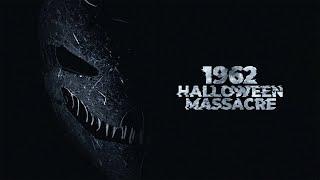 1962 Halloween Massacre 2023 Carnage Count