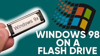 Windows 98 on a Flash Drive