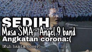 MASA SMA - Angel 9 band  Cover Muh Hakim SMK Negri 1 Gowa