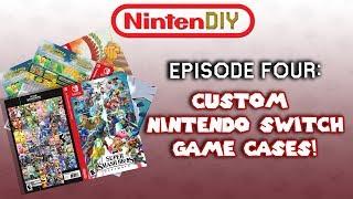 NINTENDIY - Episode 4 Custom Nintendo Switch Game Cases TUTORIAL