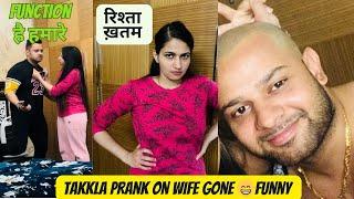 TAKLA PRANK ON WIFE GONE  FUNNY  PRANK GONE WRONG  GURGAON COUPLE PRANKS