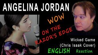 ANGELIA JORDAN - Wicked Game - reaction - ENGLISH VERSION - so impeccably on the razors edge.