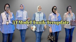 54 MODEL TUNIK TERUPDATE 2024-2025 STYLISH SIMPLE ELEGAN