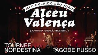 Alceu Valença - Tournee Nordestina  Pagode Russo Ao Vivo na Fundição Progresso