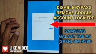 Samsung Galaxy Tab A6 SM-P580  How to Bypass Google Account FRP Any Samsung Tablet