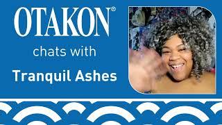 Otakon Chats With…Tranquil Ashes