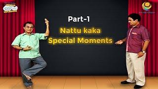 Best Of Nattu kaka Special Moments I Part 1  Taarak Mehta Ka Ooltah Chashmah