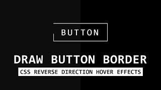 CSS Draw Button Border Animation on hover