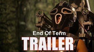 END OF TERM Official Trailer 2023 UK Horror