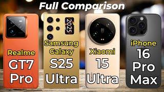 Realme GT7 Pro vs iPhone 16 Pro Max vs Samsung Galaxy S25 Ultra vs Xiaomi 15 Ultra