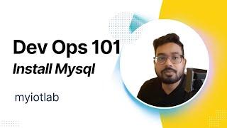 Dev Ops 101 - Install Mysql server