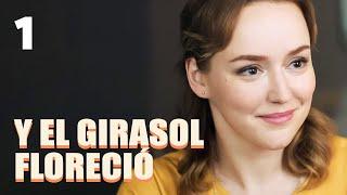 Y el girasol floreció  Capítulo 1  Película romántica en Español Latino