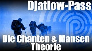 Djatlow-Pass - Die Chanten & Mansen Theorie