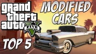 GTA 5 - Top 5 Modified Cars GTA V Custom Cars