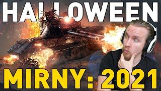 HALLOWEEN 2021 - MIRNY IS BACK World of Tanks