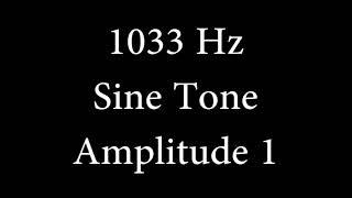 1033 Hz Sine Tone Amplitude 1