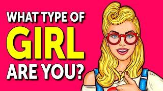 What Type of Girl Are You? Personality Test