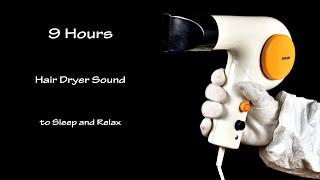 Hair Dryer Sound 251  Visual ASMR  9 Hours White Noise to Sleep and Relax