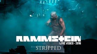 Rammstein - Stripped Live Video - 2016