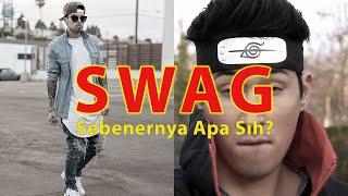 SWAG itu apa sih? Kenapa Orang-orang Suka Nge-SWAG