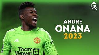 Andre Onana 2023 - Craziest Saves Ever  HD