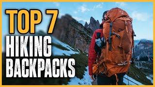 Best Hiking Backpacks 2024  Top 7 Best Hiking Backpacks Review