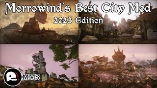 Morrowinds Best City Mod in 2023