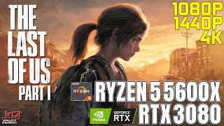 The Last Of Us Part 1  Ryzen 5 5600x + RTX 3080  1080p 1440p 4K benchmarks