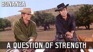 Bonanza - A Question of Strength  Episode 140  WILD WEST  Full Episode  English