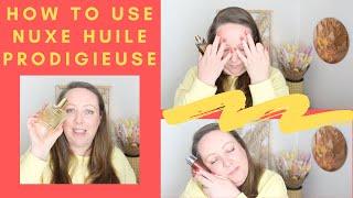 How to use Nuxe Huile Prodigieuse