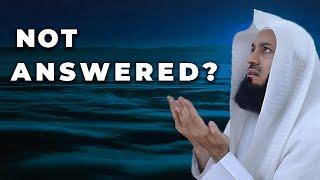  WHY ARE MY PRAYERS NOT ANSWERED? - MUFTI MENK