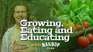 Growing Eating and Educating with NanBop Farm Making Seed Benches