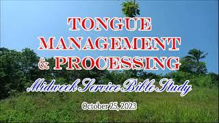 Tongue Management & Processing