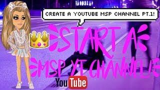 HOW TO START A MSP YOUTUBE CHANNEL  Pt.1