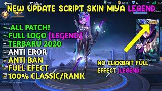 TERBARU 2020‼️ SCRIPT SKIN MIYA LEGEND 100% WORK