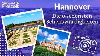 Top 8 Sehenswürdigkeiten Hannover - Sehenswertes Attraktionen & Ausflugsziele in Hannover