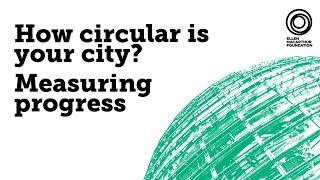 How Are Cities Measuring Their Circular Economy Progress?  The Circular Economy Show Episode 15