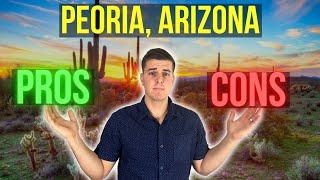 Pros & Cons of Peoria AZ    Should You Move To Peoria Arizona?