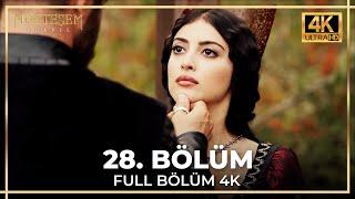 Muhteşem Yüzyıl 28. Bölüm 4K