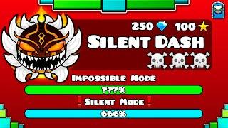 IMPOSSIBLE LEVEL SILENT DASH  - GEOMETRY DASH 2.2