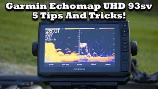 Garmin EchoMap UHD 93sv 5 Tips And Tricks YOU NEED TO KNOW THESE