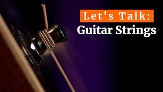 Whats the difference between GUITAR STRINGS?
