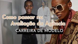 O SEGREDO PARA PASSA EM UMA AGÊNCIA DE MODELO - COMO PARECER UM MODELO