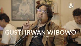 See You On Wednesday  Gusti Irwan Wibowo - Rumah Impian Live  Session