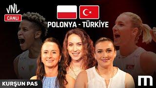 VNL 2024 Polonya 3-2 Türkiye Maç Sonu Canlı Yayın  Kurşun Pas